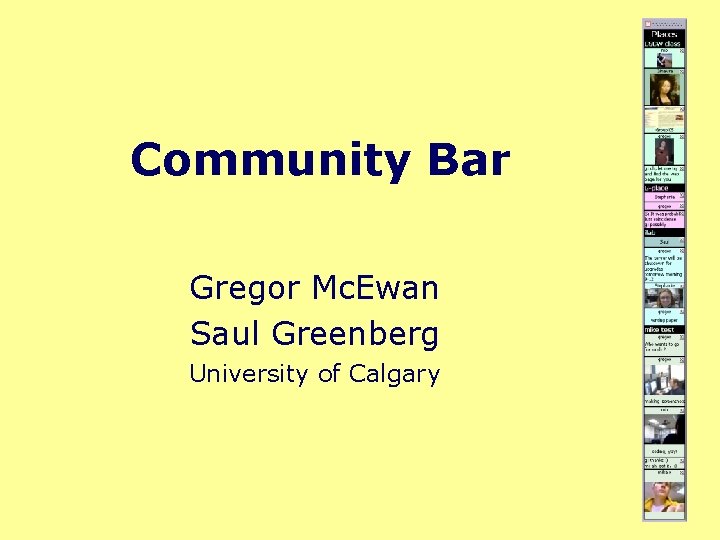 Community Bar Gregor Mc. Ewan Saul Greenberg University of Calgary 