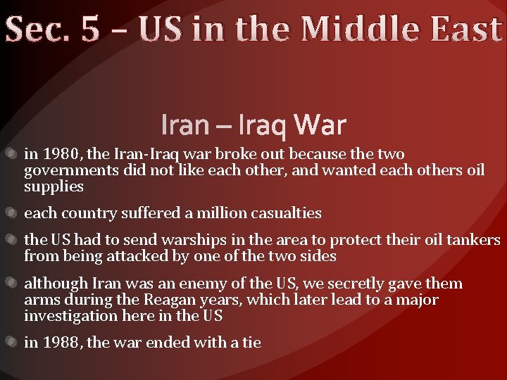 Sec. 5 – US in the Middle East in 1980, the Iran-Iraq war broke