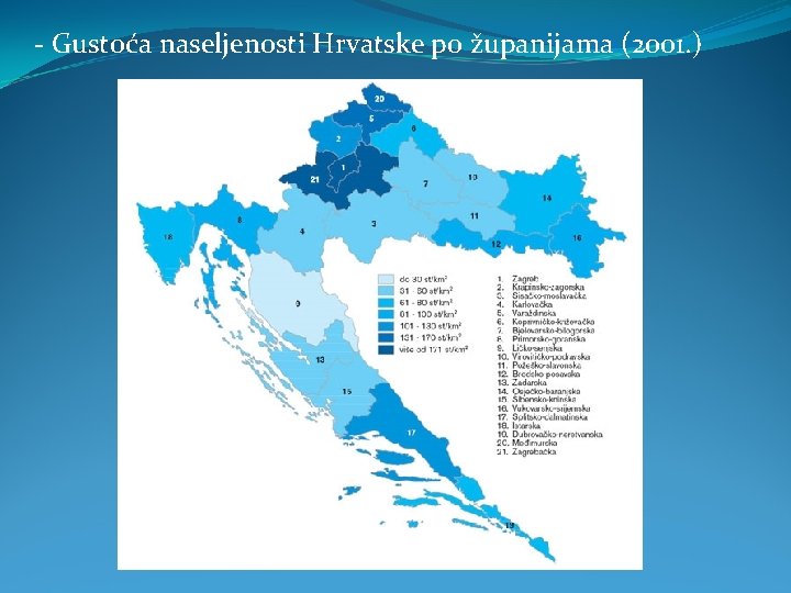 - Gustoća naseljenosti Hrvatske po županijama (2001. ) 