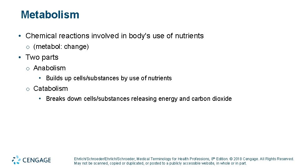 Metabolism • Chemical reactions involved in body's use of nutrients o (metabol: change) •