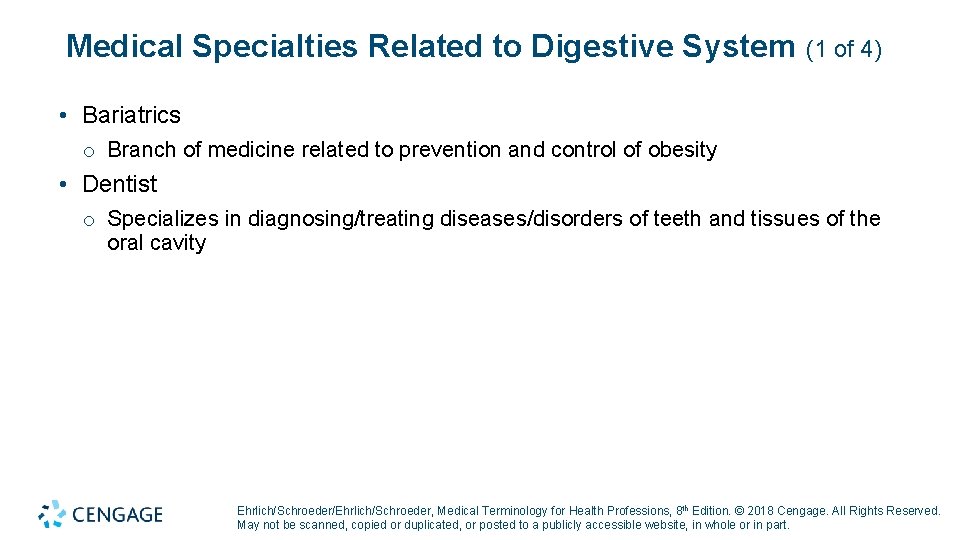 Medical Specialties Related to Digestive System (1 of 4) • Bariatrics o Branch of