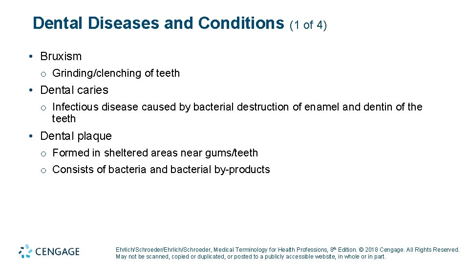 Dental Diseases and Conditions (1 of 4) • Bruxism o Grinding/clenching of teeth • Dental Diseases and Conditions (1 of 4) • Bruxism o Grinding/clenching of teeth •