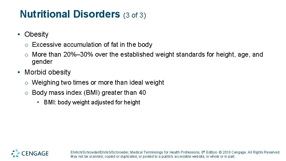 Nutritional Disorders (3 of 3) • Obesity o Excessive accumulation of fat in the