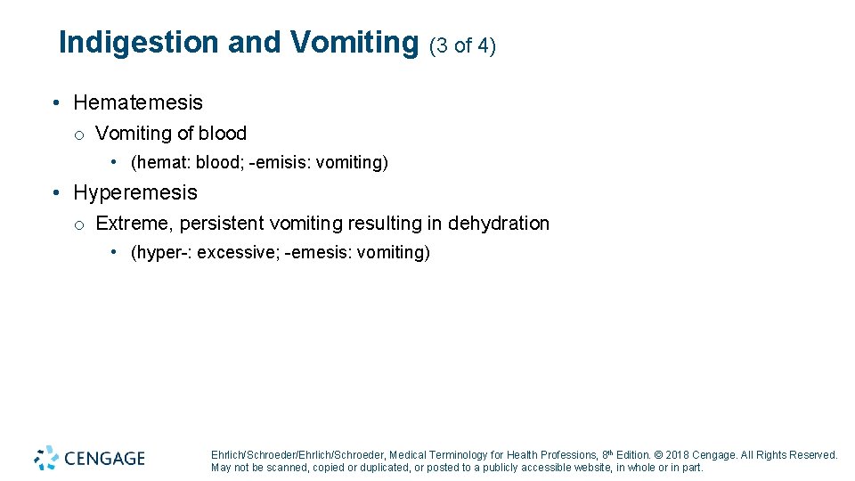 Indigestion and Vomiting (3 of 4) • Hematemesis o Vomiting of blood • (hemat: