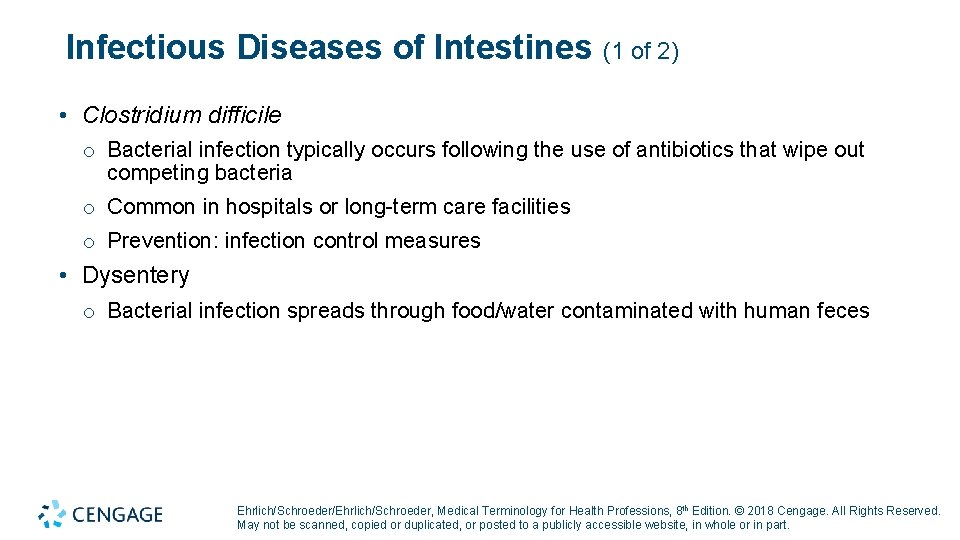 Infectious Diseases of Intestines (1 of 2) • Clostridium difficile o Bacterial infection typically