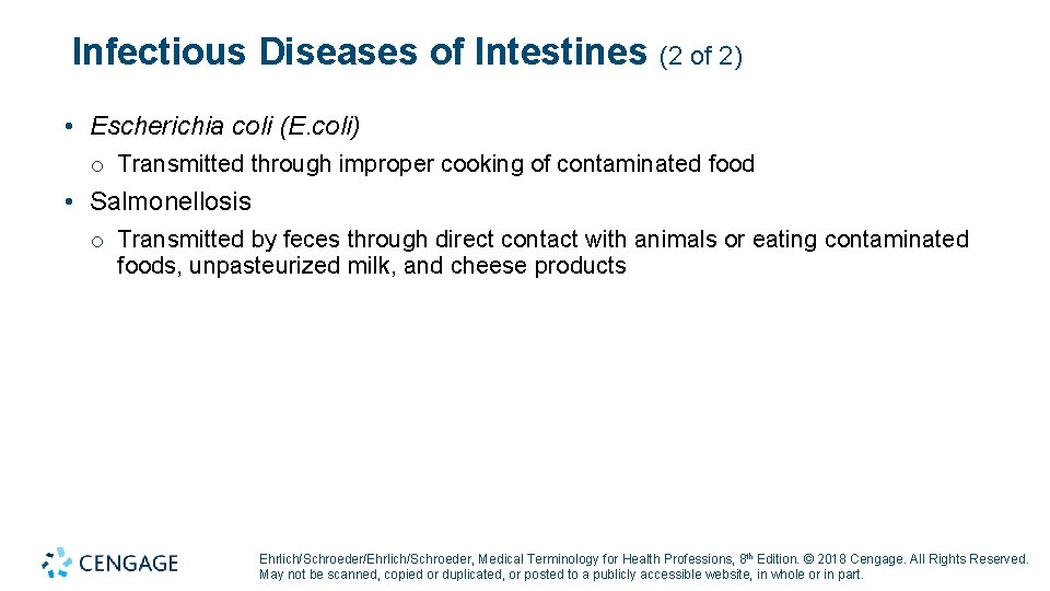 Infectious Diseases of Intestines (2 of 2) • Escherichia coli (E. coli) o Transmitted