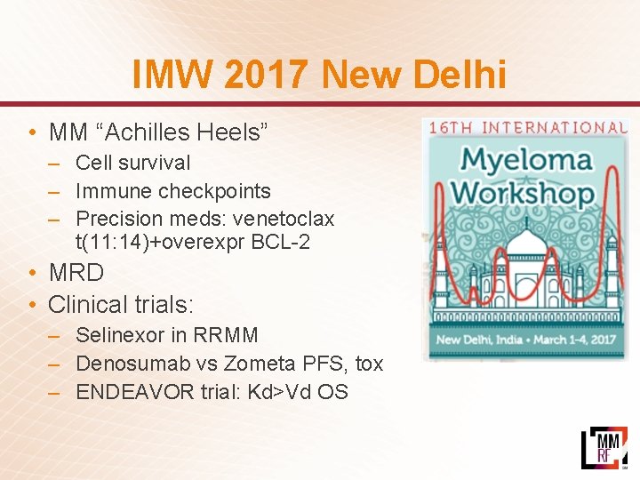 IMW 2017 New Delhi • MM “Achilles Heels” – Cell survival – Immune checkpoints