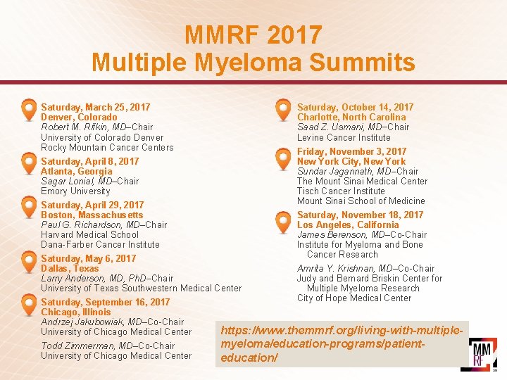 MMRF 2017 Multiple Myeloma Summits Saturday, March 25, 2017 Denver, Colorado Robert M. Rifkin,