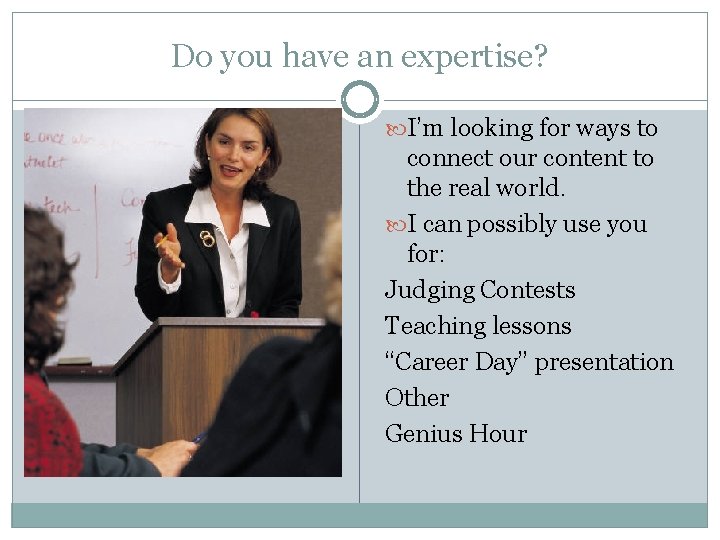 Do you have an expertise? I’m looking for ways to connect our content to