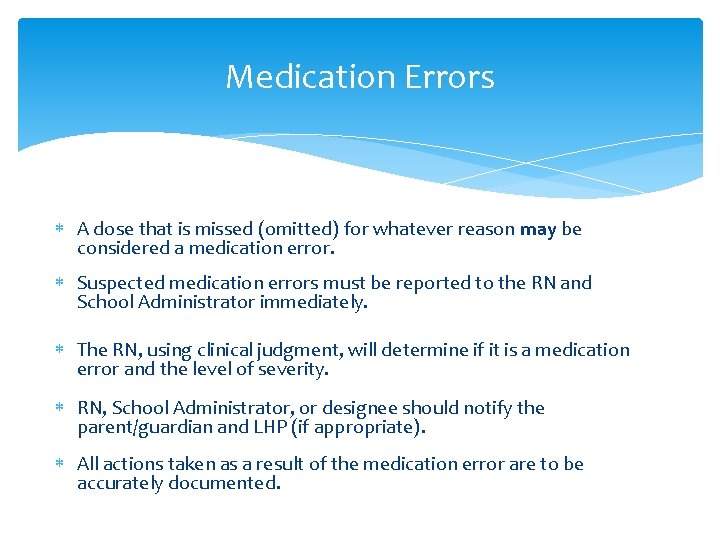 Medication Errors A dose that is missed (omitted) for whatever reason may be considered Medication Errors A dose that is missed (omitted) for whatever reason may be considered