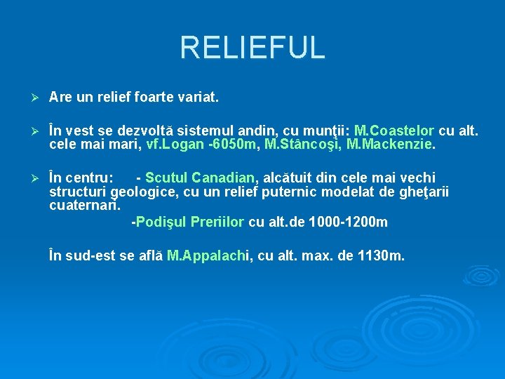 RELIEFUL Ø Are un relief foarte variat. Ø În vest se dezvoltă sistemul andin,