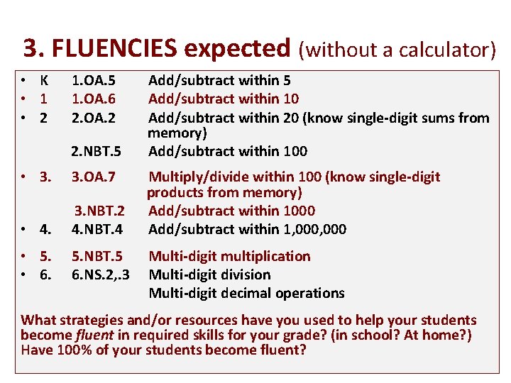 3. FLUENCIES expected (without a calculator) • K • 1 • 2 1. OA.