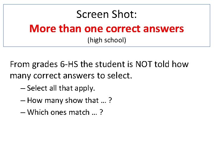Screen Shot: More than one correct answers (high school) From grades 6 -HS the