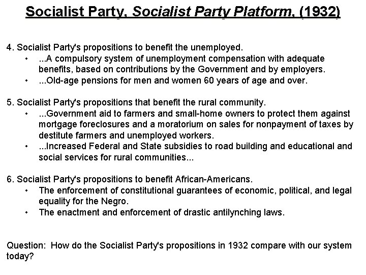 Socialist Party, Socialist Party Platform, (1932) 4. Socialist Party's propositions to benefit the unemployed.