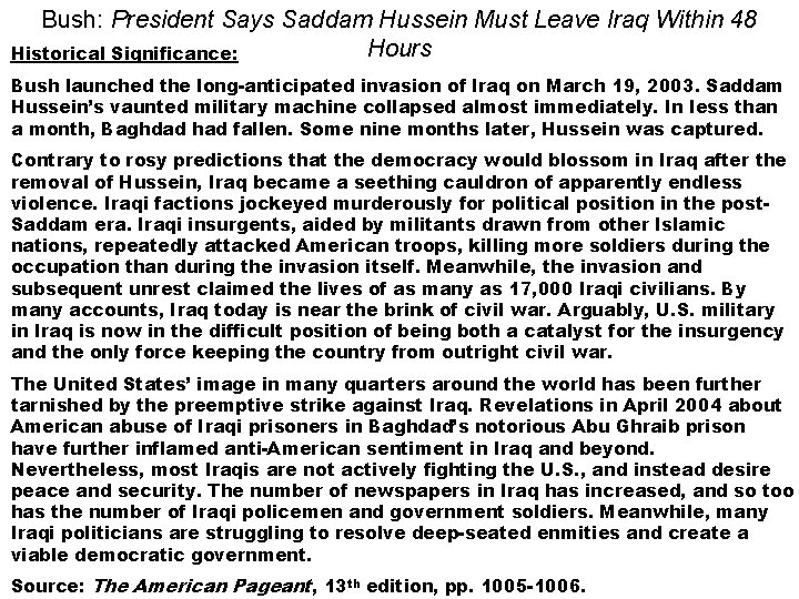 Bush: President Says Saddam Hussein Must Leave Iraq Within 48 Hours Historical Significance: Bush