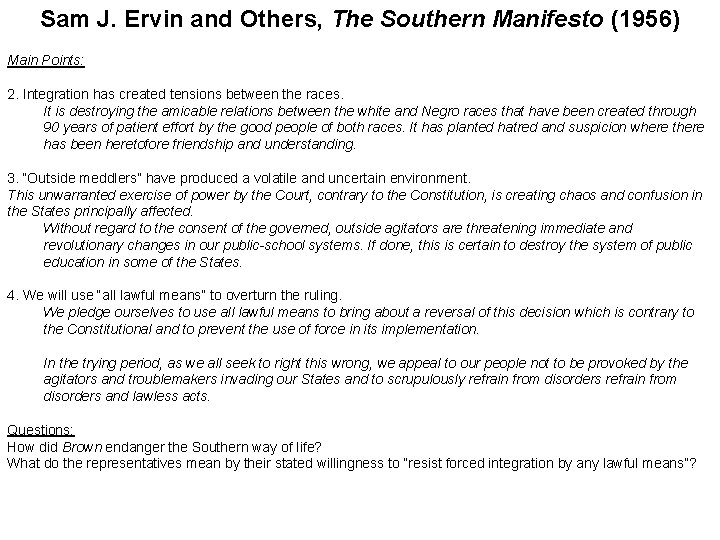 Sam J. Ervin and Others, The Southern Manifesto (1956) Main Points: 2. Integration has