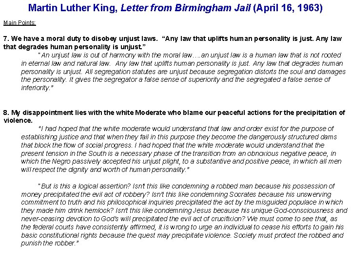 Martin Luther King, Letter from Birmingham Jail (April 16, 1963) Main Points: 7. We
