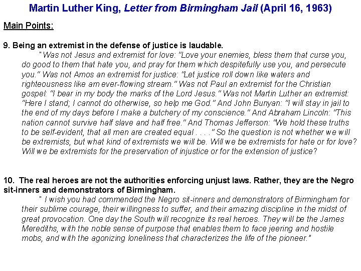 Martin Luther King, Letter from Birmingham Jail (April 16, 1963) Main Points: 9. Being