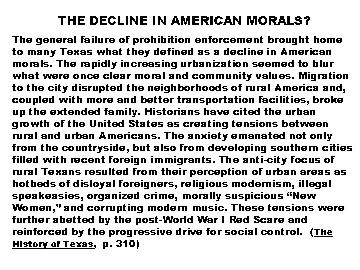 THE DECLINE IN AMERICAN MORALS? The general failure of prohibition enforcement brought home to