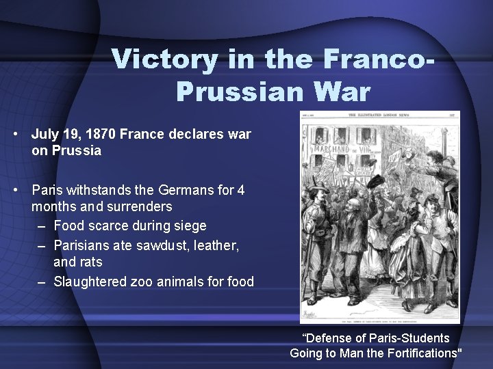 Victory in the Franco. Prussian War • July 19, 1870 France declares war on