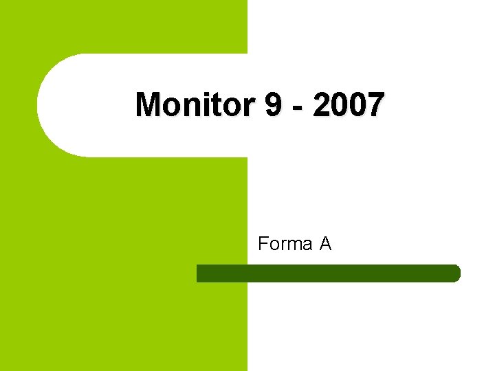 Monitor 9 - 2007 Forma A 