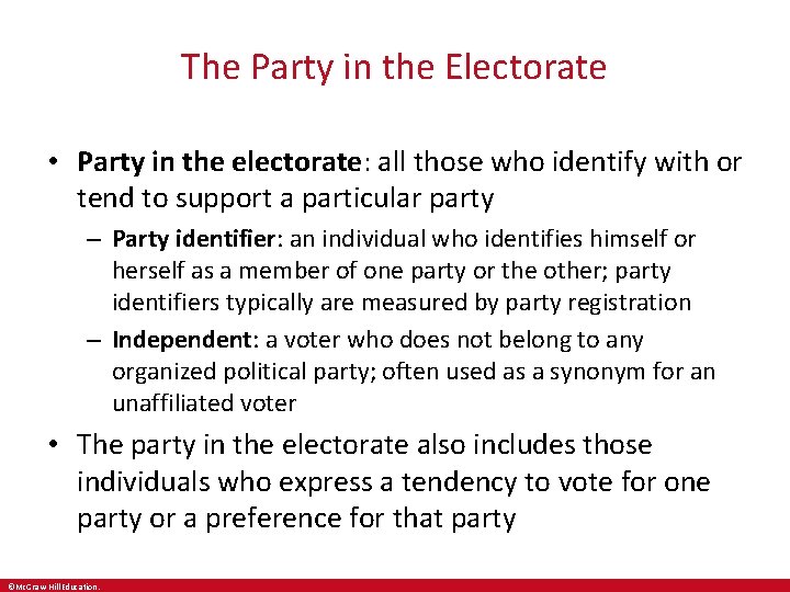 The Party in the Electorate • Party in the electorate: all those who identify