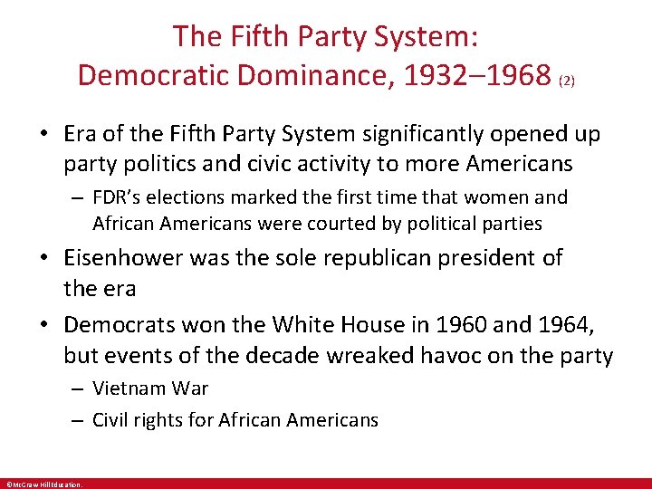 The Fifth Party System: Democratic Dominance, 1932– 1968 (2) • Era of the Fifth