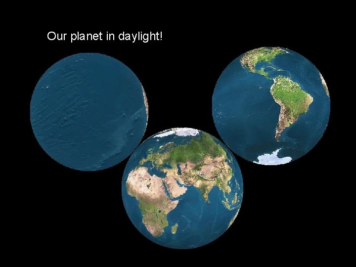 Our planet in daylight! 