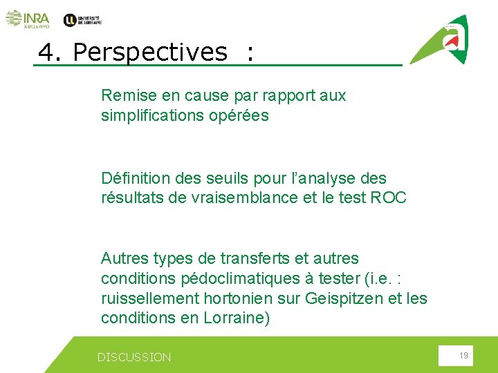 4. Perspectives : Remise en cause par rapport aux simplifications opérées Définition des seuils