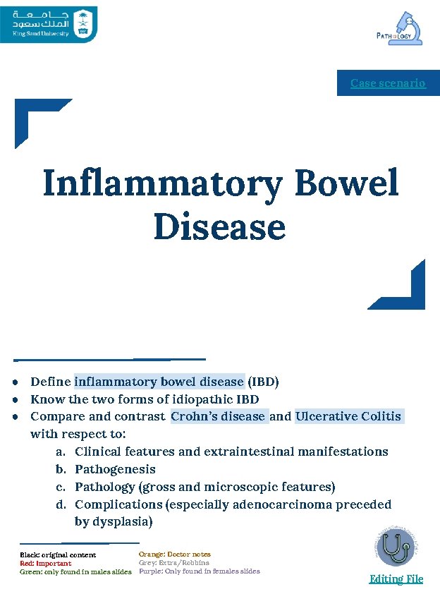 Case scenario Inflammatory Bowel Disease ● Define inflammatory bowel disease (IBD) ● Know the