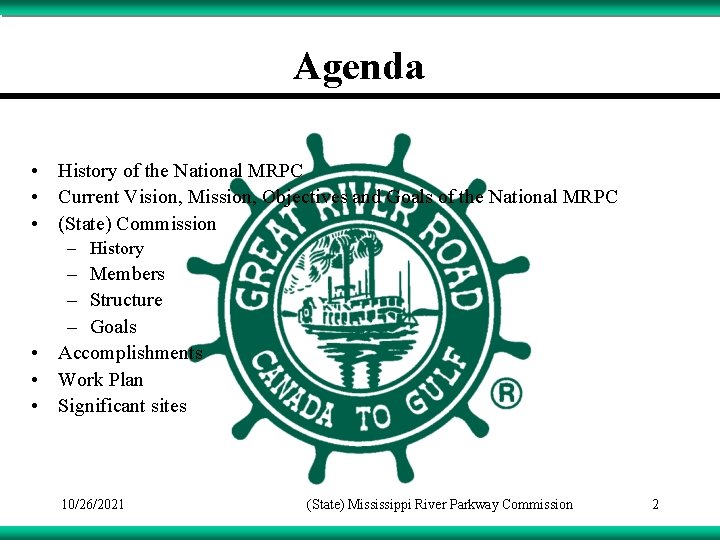 Agenda • History of the National MRPC • Current Vision, Mission, Objectives and Goals