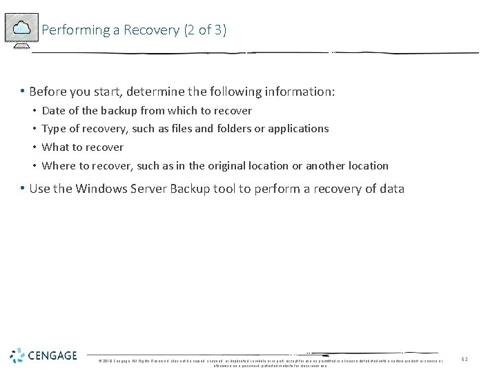 Performing a Recovery (2 of 3) • Before you start, determine the following information: