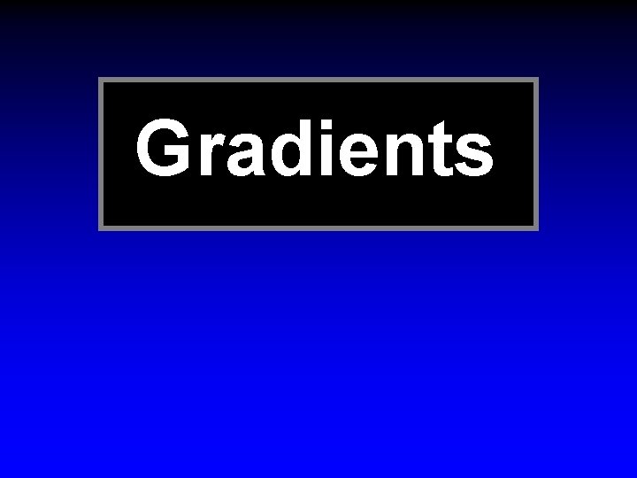 Gradients 