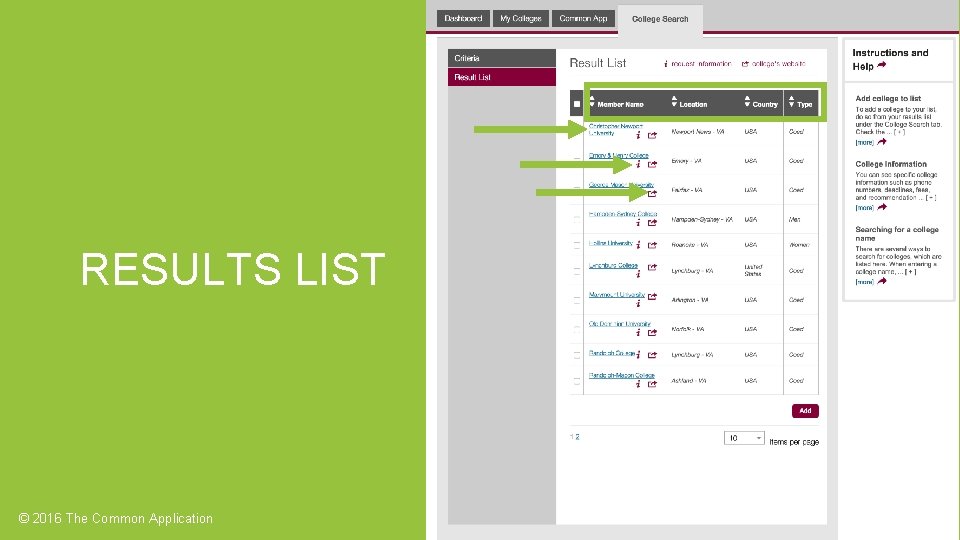 RESULTS LIST © 2016 The Common Application 14 