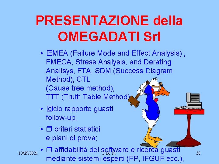 PRESENTAZIONE della OMEGADATI Srl • � FMEA (Failure Mode and Effect Analysis) , FMECA,