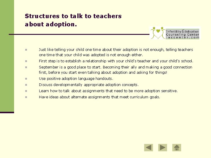 Structures to talk to teachers about adoption. n Just like telling your child one