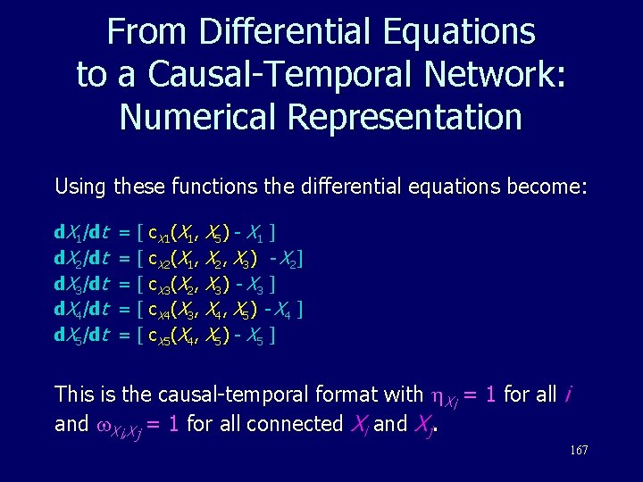 From Differential Equations to a Causal-Temporal Network: Numerical Representation Using these functions the differential