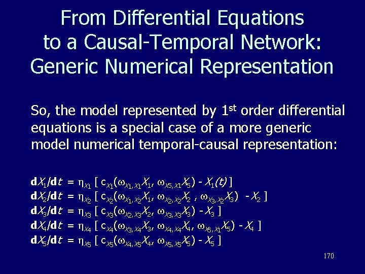 From Differential Equations to a Causal-Temporal Network: Generic Numerical Representation So, the model represented