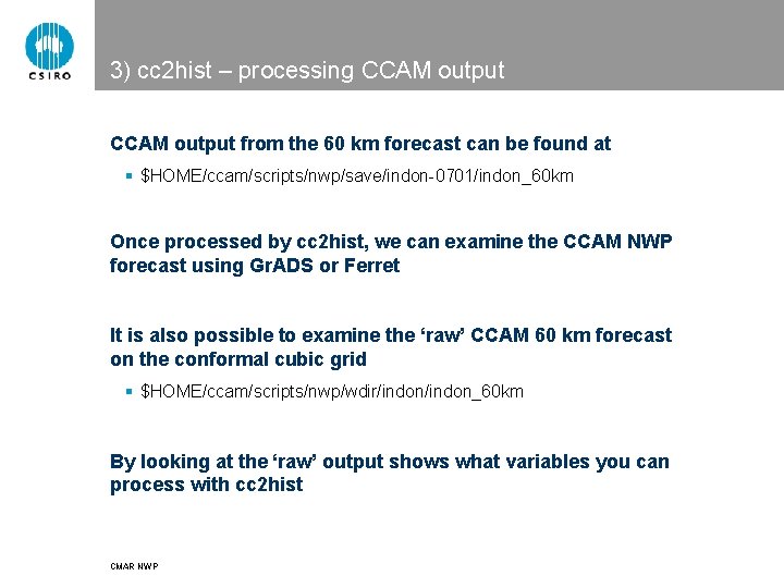 3) cc 2 hist – processing CCAM output from the 60 km forecast can