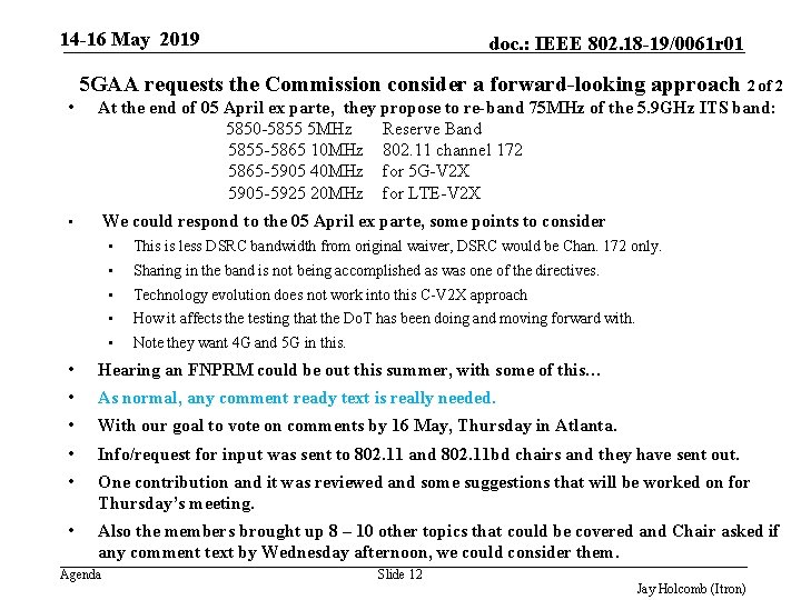 14 -16 May 2019 doc. : IEEE 802. 18 -19/0061 r 01 5 GAA