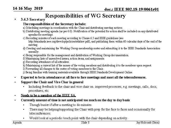 14 -16 May 2019 • 3. 4. 3 Secretary doc. : IEEE 802. 18