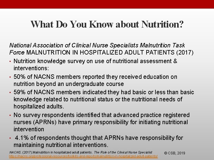 What Do You Know about Nutrition? National Association of Clinical Nurse Specialists Malnutrition Task