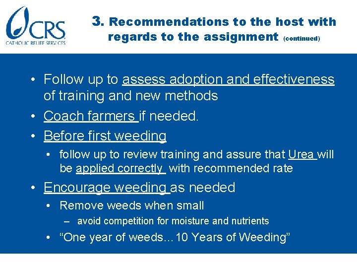 3. Recommendations to the host with regards to the assignment (continued) • Follow up