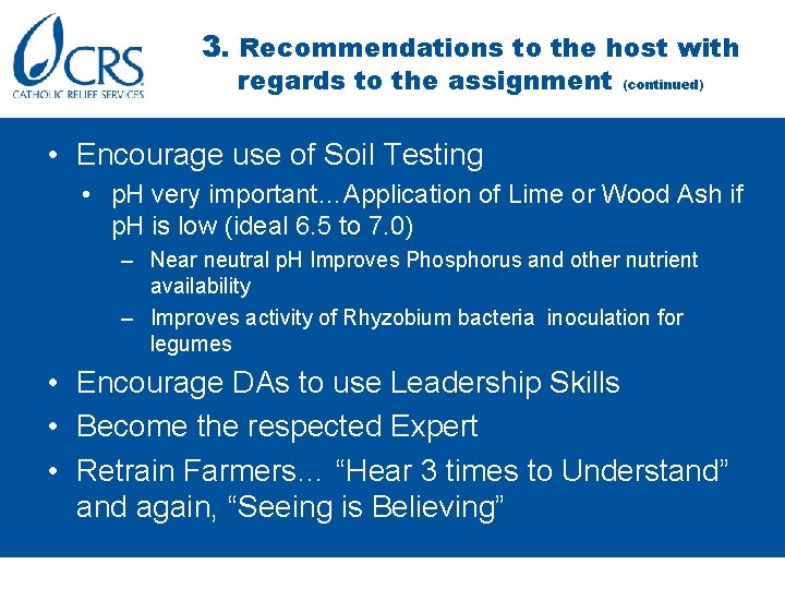 3. Recommendations to the host with regards to the assignment (continued) • Encourage use