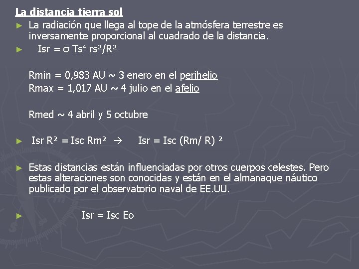 La distancia tierra sol ► La radiación que llega al tope de la atmósfera La distancia tierra sol ► La radiación que llega al tope de la atmósfera