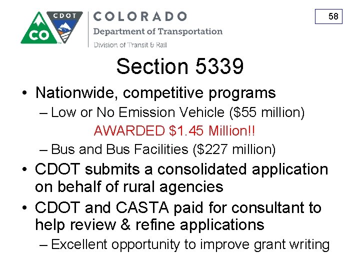 58 Section 5339 • Nationwide, competitive programs – Low or No Emission Vehicle ($55