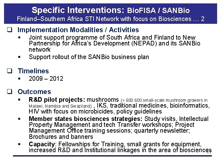 Specific Interventions: Bio. FISA / SANBio Finland–Southern Africa STI Network with focus on Biosciences