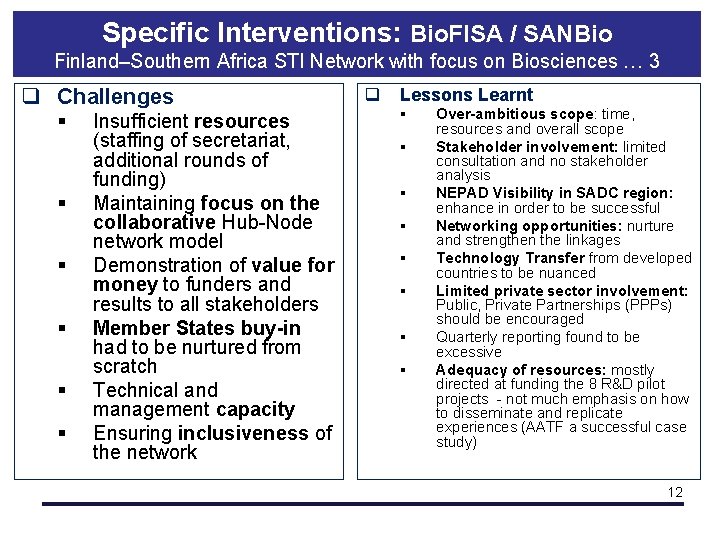 Specific Interventions: Bio. FISA / SANBio Finland–Southern Africa STI Network with focus on Biosciences