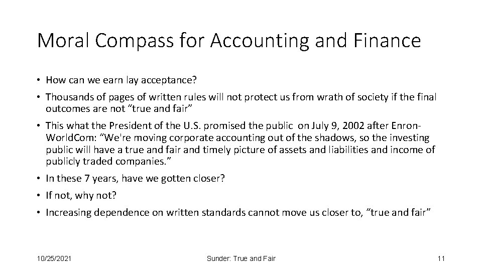 Moral Compass for Accounting and Finance • How can we earn lay acceptance? •