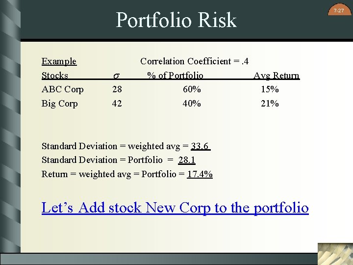 Portfolio Risk Example Stocks ABC Corp Big Corp s 28 42 Correlation Coefficient =.